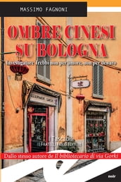 Ombre cinesi su Bologna