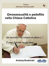 Omosessualità E Pedofilia Nella Chiesa Cattolica