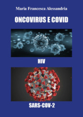 Oncovirus e Covid. HIV, SARS-Cov-2