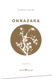 Onnazaka. Il sentiero nell ombra
