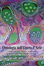Ontologia dell Opera d Arte. Il Bello tra Nodi, Nastri e Singolarità:per una Morfogenesi Topologica dell Arte