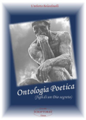 Ontologia poetica (figli di un Dio segreto)