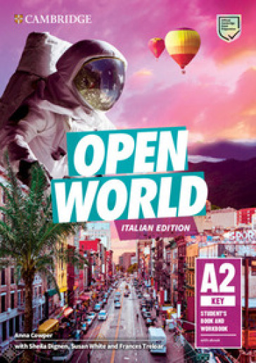 Open World. A2 Key. Student's book and Workbook. Per le Scuole superiori. Con e-book. Con espansione online