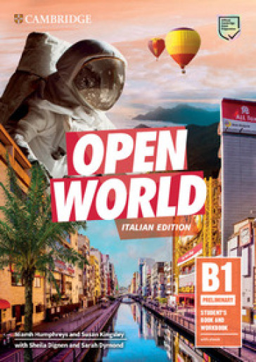 Open World. B1 Preliminary. Student's book and Workbook. Per le Scuole superiori. Con e-book. Con espansione online