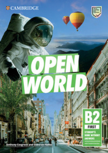 Open World. First B2. Student's book without Answers. Per le Scuole superiori. Con e-book. Con espansione online