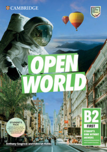 Open World. First B2. Student's book pack without Answers. Per le Scuole superiori. Con e-book. Con espansione online. Con File audio per il download