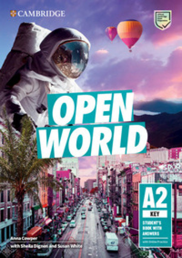 Open World. Key A2. Student's book with answers. Per le Scuole superiori. Con espansione online