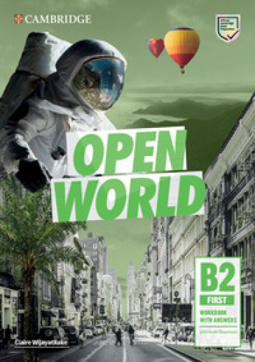 Open world. First B2. Workbook with answers. Per le Scuole superiori. Con File audio per il download