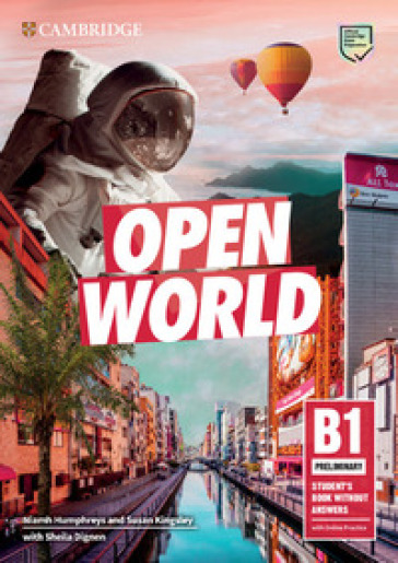 Open world. Preliminary B1. Student's book without answers. Per le Scuole superiori. Con e-book. Con espansione online