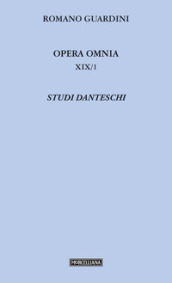 Opera omnia. 19/1: Studi danteschi