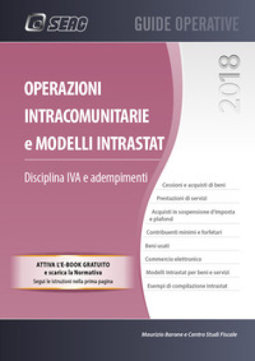 Operazioni intracomunitarie e modelli Intrastat. Disciplina IVA e adempimenti. Con e-book