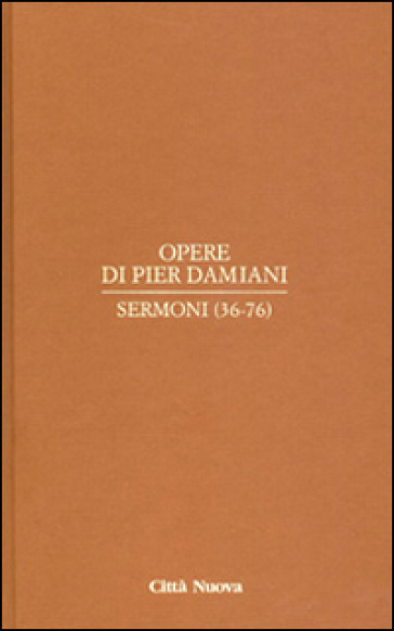 Opere. 2.Sermoni (36-76)