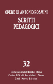 Opere. 32: Scritti pedagogici