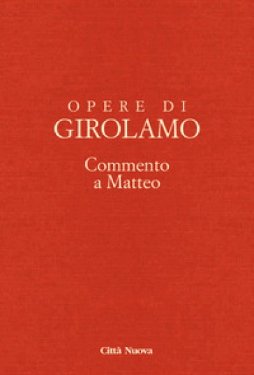 Opere di Girolamo. 10: Commento a Matteo