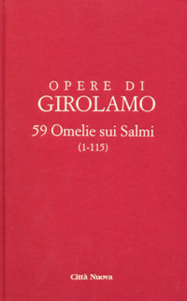 Opere di Girolamo. 9: 59 Omelie sui Salmi (1-115)