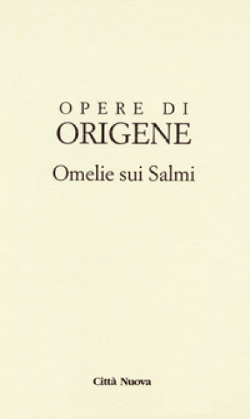Opere di Origene. Testo greco antico a fronte. 9/3b: Omelie sui Salmi 2