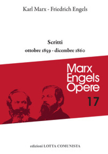 Opere complete. 17: Scritti ottobre 1859-dicembre 1860