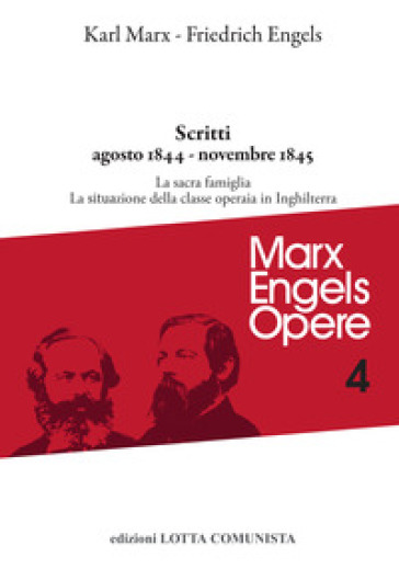 Opere complete. 4: Scritti agosto 1844-novembre 1845