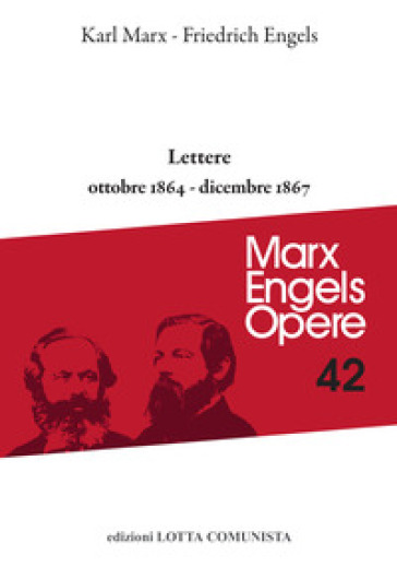 Opere complete. 42: Lettere ottobre 1864-dicembre 1867