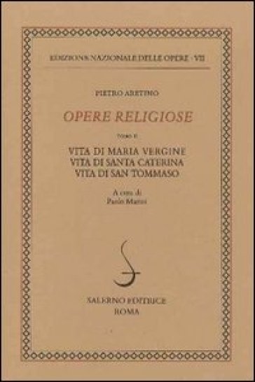 Opere religiose: Vita di Maria Vergine-Vita di Santa Caterina-Vita di Tommaso d'Aquino. Vol. 2