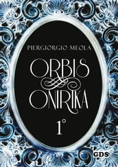 Orbis Onirika Primo Volume