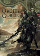 Orchi e goblin. 1: Turuk/Myth