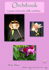 Orchibook. 13 passi nel mondo delle orchidee