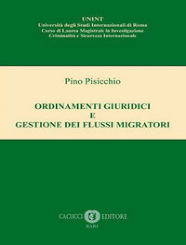Ordinamenti giuridici e gestione dei flussi migratori. Nuova ediz.