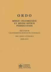 Ordo missae celebrandae et divini officii persolvendi. Secundum calendarium romanum generale pro anno liturgico 2020-2021