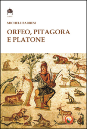 Orfeo, Pitagora e Platone