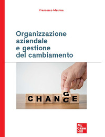 Organizzazione aziendale e gestione del cambiamento