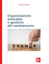 Organizzazione aziendale e gestione del cambiamento