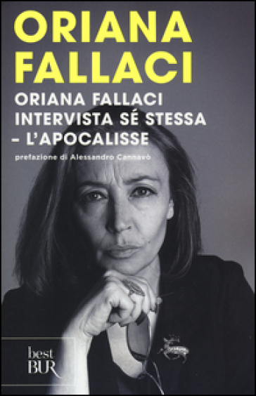 Oriana Fallaci intervista sé stessa. L'Apocalisse