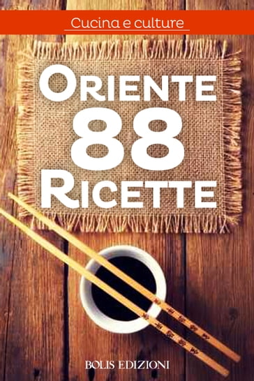 Oriente. 88 Ricette