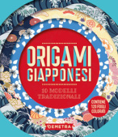 Origami giapponesi. 10 modelli tradizionali. Con 120 fogli colorati per origami