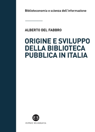 Origine e sviluppo della biblioteca pubblica in Italia