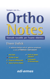 Ortho notes. Manuale tascabile per l esame obiettivo. Ediz. a spirale
