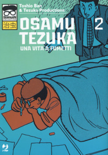 Osamu Tezuka. Una vita a fumetti. 2.