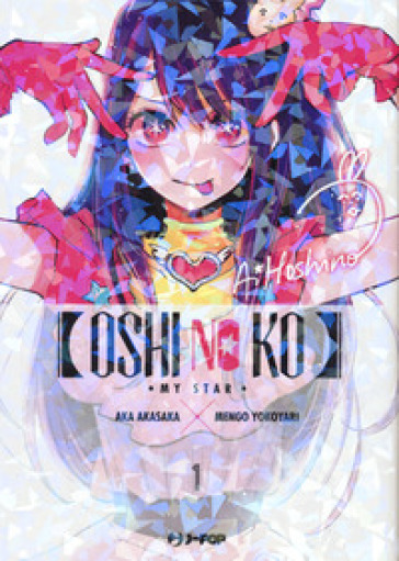 Oshi no ko. My star. Vol. 1