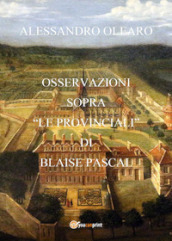 Osservazioni sopra «Le Provinciali» di Blaise Pascal