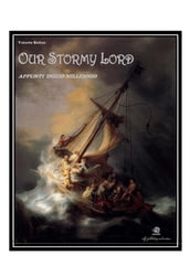 Our Stormy Lord - Appunti inizio Millennio