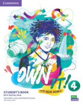 Own it! It s your world. Level 4. Student s book with practice extra. Per le Scuole superiori