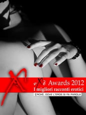 Oxè Awards 2012, i migliori racconti erotici