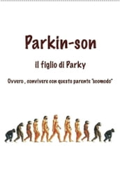 PARKIN-SON, il figlio di Parky