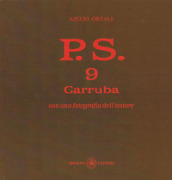 P.S. Con una fotografia dell autore. 9: Carruba