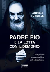 Padre Pio e la lotta con il demonio