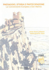 Paesaggio, storia e partecipazione. La convenzione europea a San Marino