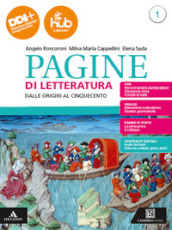 Pagine di letteratura. Con Esame di Stato. Prima prova e colloquio, Divina Commedia. Per gli Ist. professionali. Con e-book. Con espansione online. Vol. 1: Dalle origini al Cinquecento