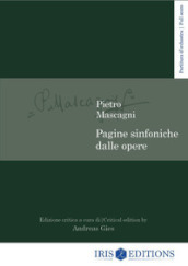 Pagine sinfoniche dalle opere. Partitura d orchestra. Ediz. italiana e inglese
