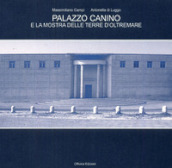 Palazzo Canino e la mostra delle terre d oltremare. Ediz. illustrata